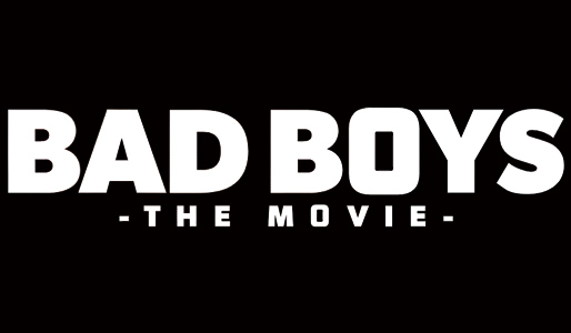 BADBOYS -THE MOVIE-